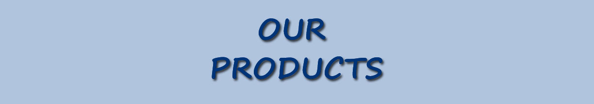 Our Products